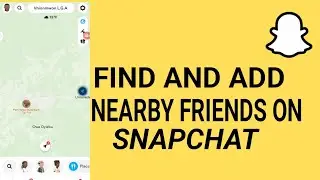 How to Find Nearby Friends on Snapchat (2024)