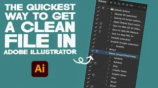 The Cleanest Illustrator Files - Delete Unused Panel Items Quick Tip