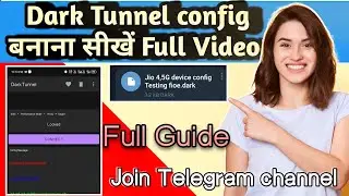 How to create dark tunnel config | How to make dark tunnel config | Full Video Steps by step