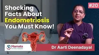 Is Endometriosis Affecting Your Fertility? | Shocking Facts you MUST KNOW! | Mamata Fertility