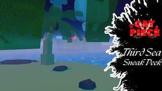 THIRD SEA, UPDATE 1.4 SNEAK PEEK #1 | Cat Piece