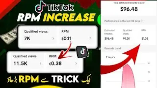 How To increase RPM on TikTok | TikTok Rpm Ko kaisy badhaye | How To get High Rpm On TikTok 2024