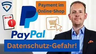 PayPal und Datenschutz - So gefährlich sind Fehler im eCommerce!