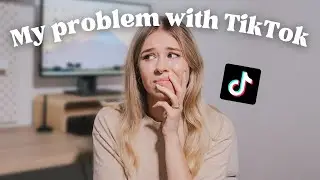 My Problem With TikTok as a Content Creator...