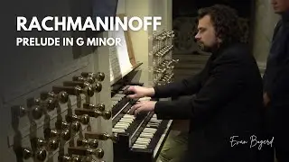 PRELUDE IN G MINOR - Rachmaninoff | Evan Bogerd
