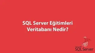 Veritabanı Nedir?