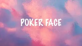 Lady Gaga - Poker Face