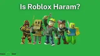 Is Roblox Haram In Islam?