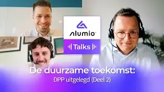 Alumio Talks - Ep. 10 - De duurzame toekomst: DPP uitgelegd (Deel 2)