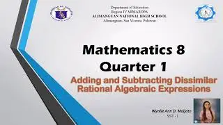 ADDING AND SUBTRACTING DISSIMILAR RATIONAL ALGEBRAIC EXPRESSIONS | Tagalog Explanation