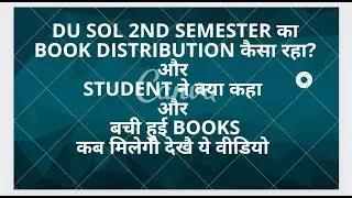 DU SOL 2ND SEMESTER BOOK DISTRIBUTION AT MULTIPURPOSE HALL AND STUDENT RECTION OF BOOK DISTRIBUTION.
