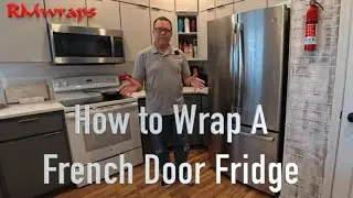 Vinyl Wrap Your French Door Refrigerator in JUST 45 Minutes with Custom Printed Vinyl!