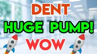 Dent Huge Pump Alert! Holders || Dent Price Prediction Update || Crypto News Today
