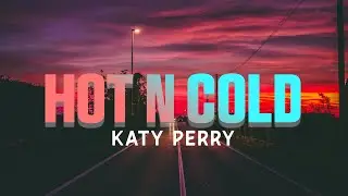 Katy Perry - Hot N Cold (Lyric Video).