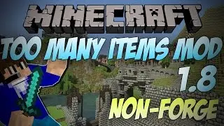 Minecraft - How To Install The Too Many Items Mod 1.8