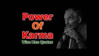 Power Of Karma | Wise Man Quotes | The Life Tips | A Motivational Guide