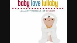 Eminem - Like Toy Soldiers (Baby Love Lullaby Version)