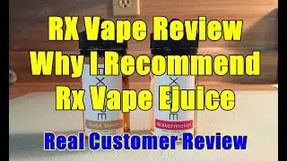 RX Vape Review | Why I Recommend Rx Vape Ejuice