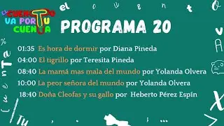 Programa 20 El cuento va por tu cuenta