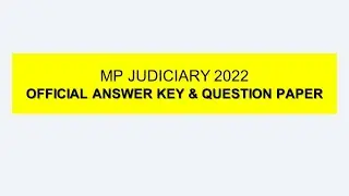MP JUDICIARY PRE EXAM 2022 OFFICIAL ANSWER KEY|| MP JUDICIARY EXAM 2022