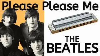 How to play 'Please Please Me' by the Beatles on C Harmonica