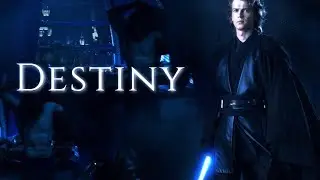 Anakin Skywalker || DESTINY (Tribute) 2021
