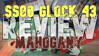 SS80 G43 | MAHOGANY | REVIEW