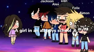 A girl in an all boys school (GGMM)