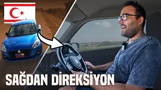 KIBRIS'TA SAĞ DİREKSİYONLU ARABA SÜRDÜM!