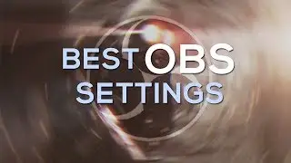 Best OBS settings for streaming on Twitch 900p, 60fps in 2019!