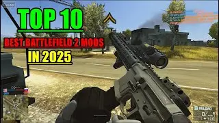 ➤🔥Top 10 Best Battlefield 2 Mods in 2025 🔥