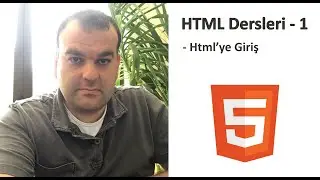 Html Dersleri 1 - Html'ye giriş