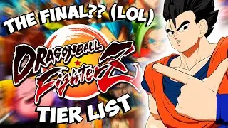 The ACTUAL 100% FINAL TIER LIST (Unless...)