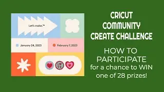 CRICUT COMMUNITY CREATE CHALLENGE, HOW TO PARTICIPATE