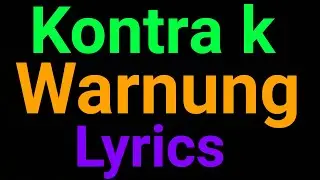 Kontra K | Warnung | Lyrics
