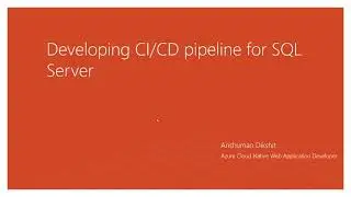 Developing CI/CD pipeline for SQL server- Part 2