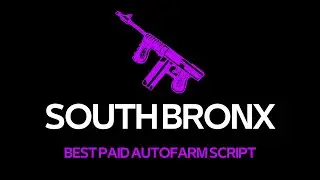 ROBLOX SOUTH BRONX AUTOFARM SCRIPT *WORKING*