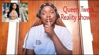 QUEEN TWERK FAITH NKETSI HAS A REALITY SHOW!!!