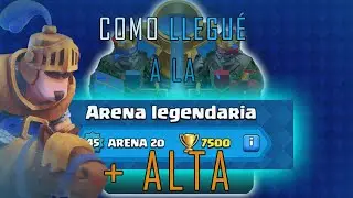COMO SUBI A LA ARENA LEGENDARIA EN CLASH ROYALE - 7500 Copas