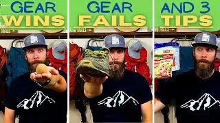 Gear WINS, Gear FAILS, and easy TIPS from my last Backpacking Trip