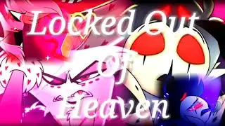 Angel dust & Stolas AMV Locked Out Of Heaven