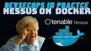 Nessus Tutorial for DevSecOps Engineers: Running Nessus on Docker Hub & CLI