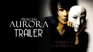 Princess Aurora (2005) Trailer Remastered HD