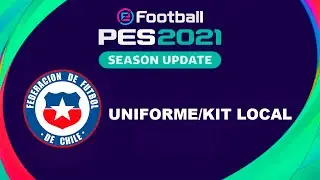 COMO EDITAR UNIFORME LOCAL CHILE TEMPORADA 2023 PES 2021