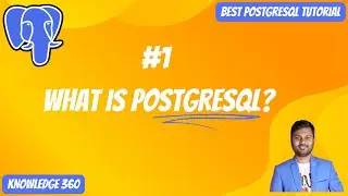 What Is PostgreSQL || Overview and History of PostgreSQL || Best PostgreSQL Tutorial Video #1