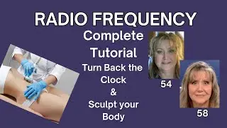 Radio Frequency Complete Tutorial | SKIN TIGHTENING | BODY SCULPTING | PROTOCOLS
