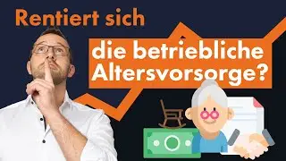 Betriebliche Altersvorsorge | Warum sie jetzt schon gescheitert ist 😱