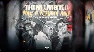 Tá Com A Mente Lá Mas A Tcheka Aqui - Mc Durrony, MC MN, DJ PH 7