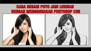 TUTORIAL PHOTOSOP MUDAH  MEMBUAT POTO MENJADI LUKISAN / POTO PENSIL