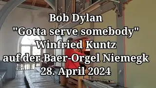 Bob-Dylan-Orgelkonzert Niemegk "Gotta Serve Somebody"
